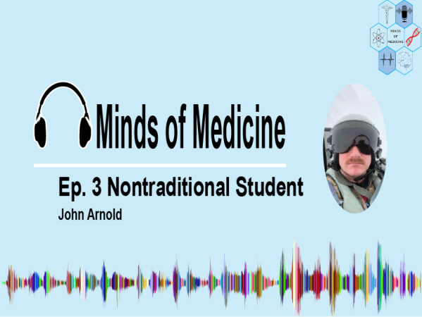Ep. 3 Non-Traditional Path to Medicine with John&nbsp;Arnold